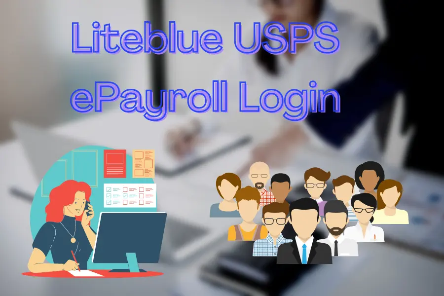 Liteblue USPS ePayroll Login